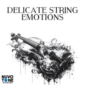 Delicate String Emotions (Nuvotone Stratos)